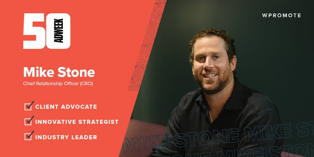 Wpromote's Mike Stone Recognized as One of Adweek's 50 Indispensable Business Leaders